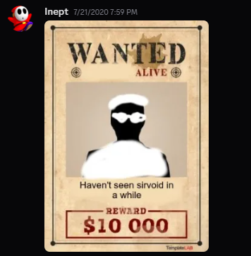 Sirvoid wanted: Haven't seen sirvoid in a while.